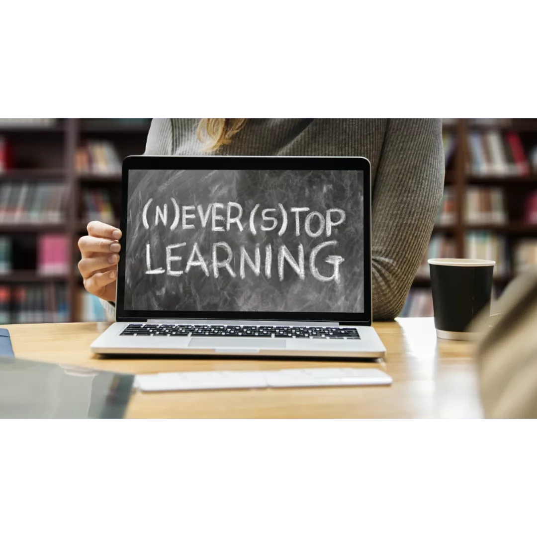 Never stop learning